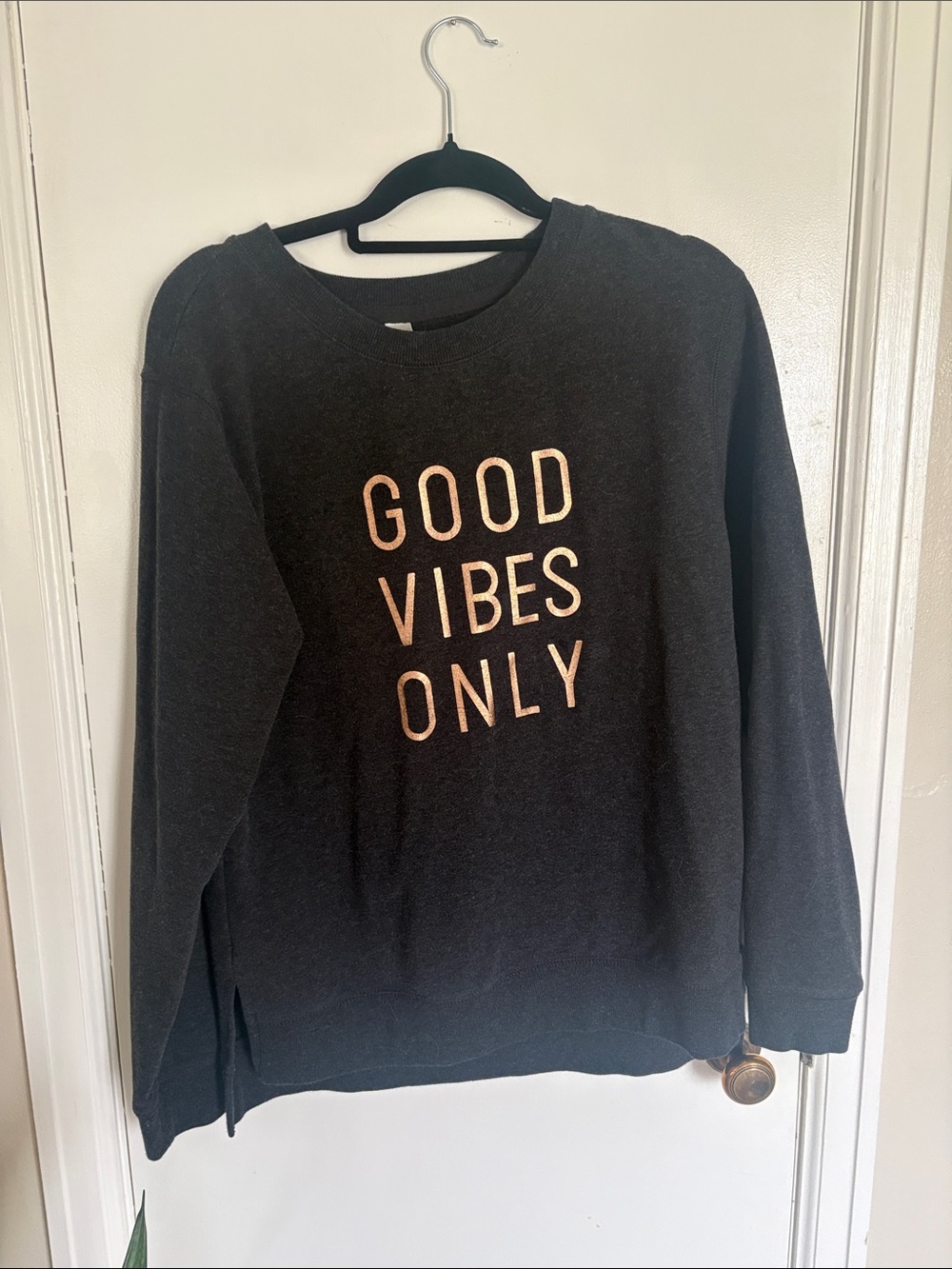 GOOD VIBES ONLY charcoal gray Sweatshirt with Rose Gold Lettering